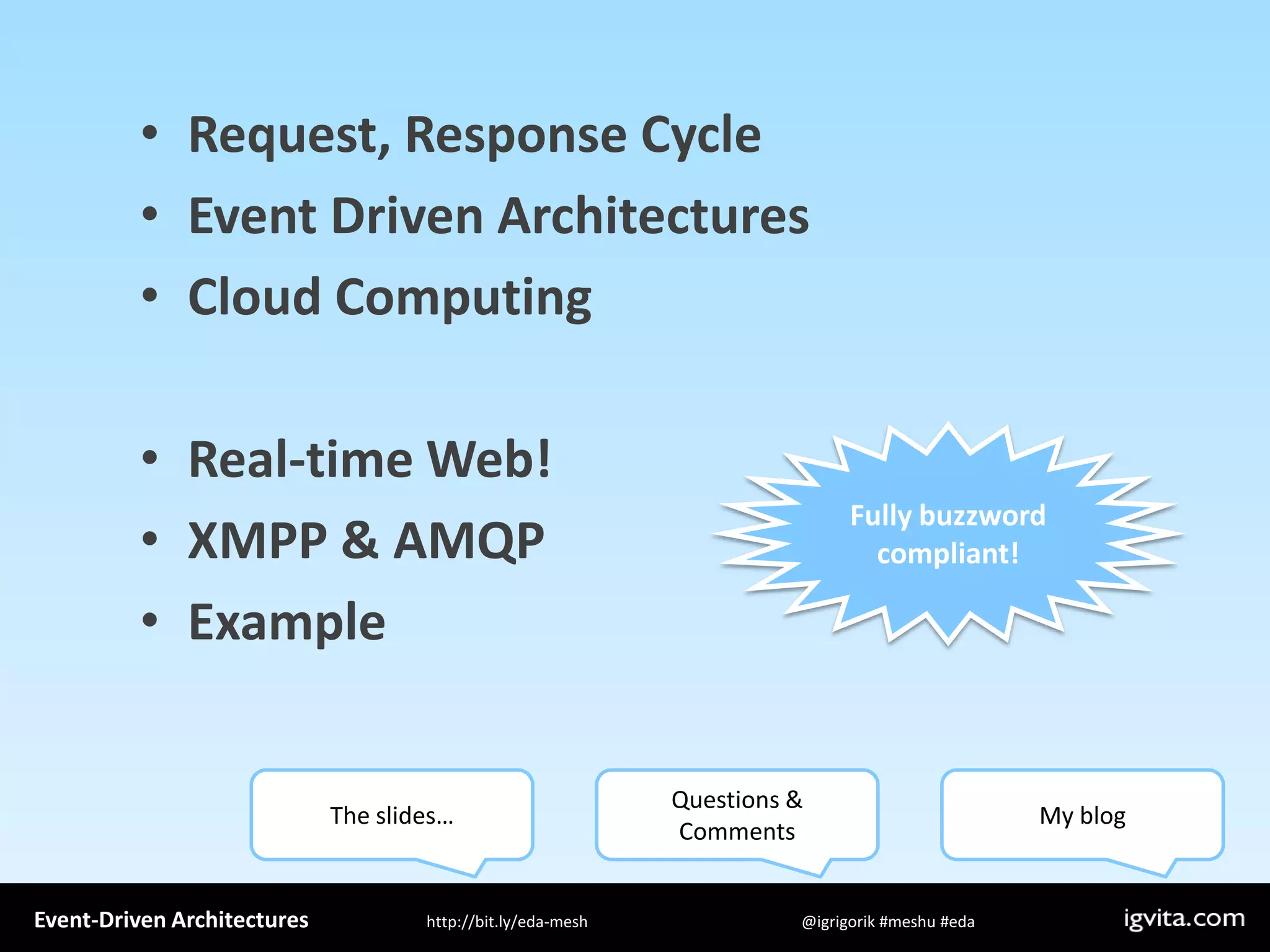 Event Driven Architecture - MeshU - Ilya Grigorik