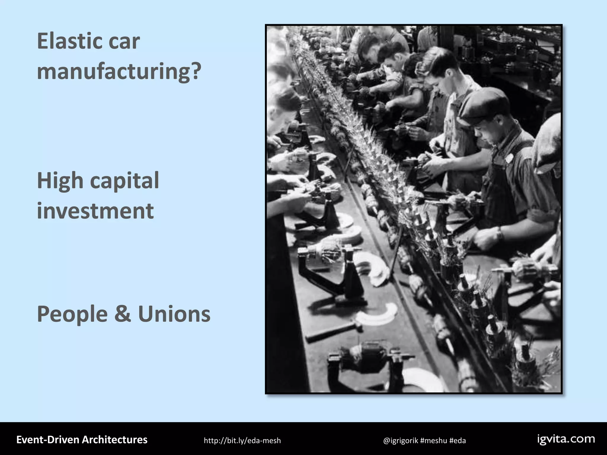 Event Driven Architecture - MeshU - Ilya Grigorik