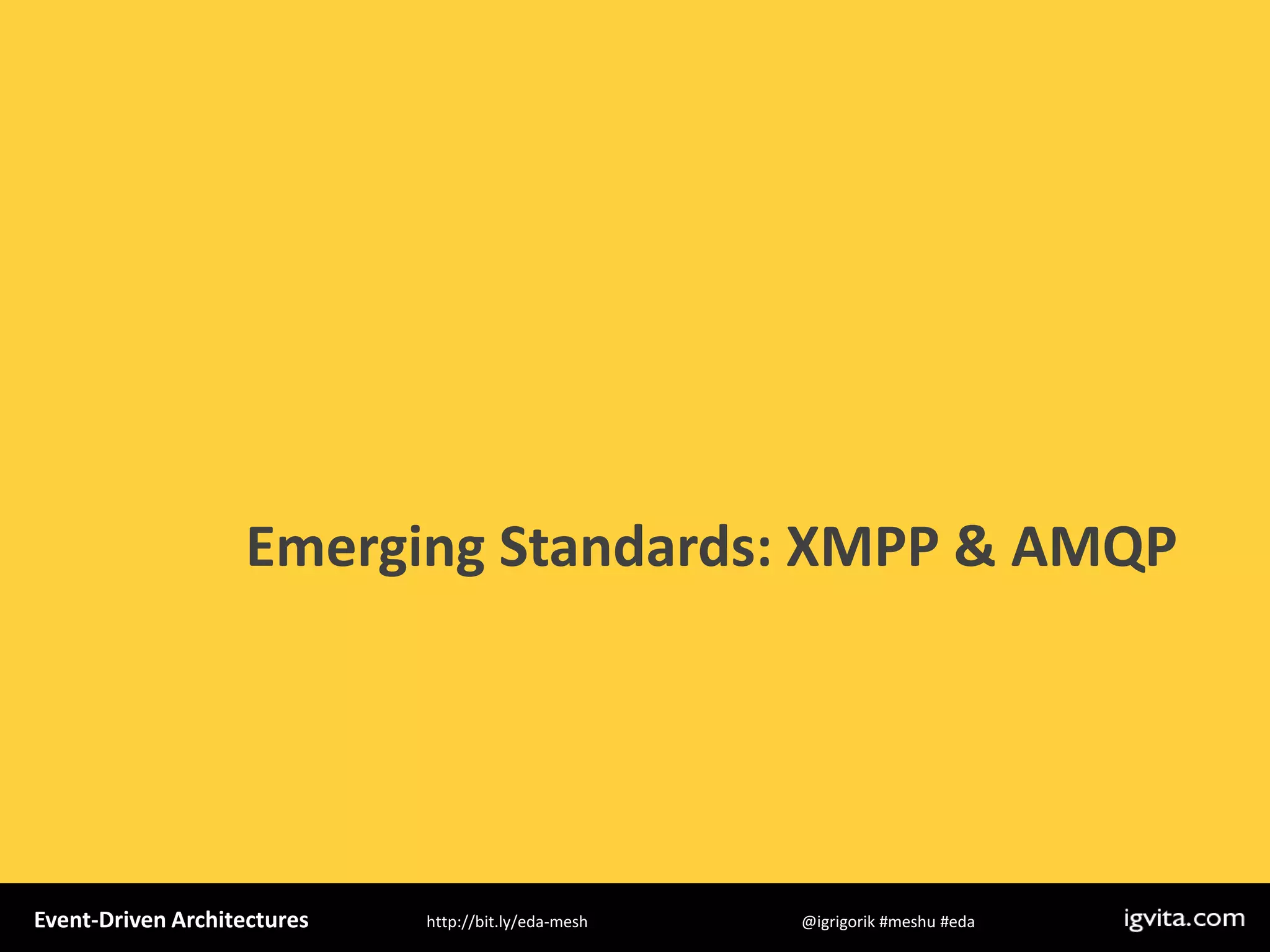 Event Driven Architecture - MeshU - Ilya Grigorik