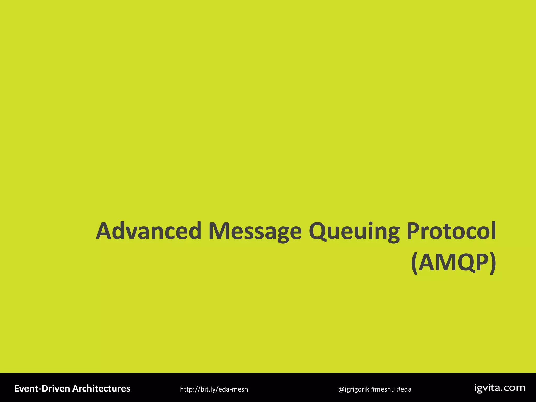Event Driven Architecture - MeshU - Ilya Grigorik
