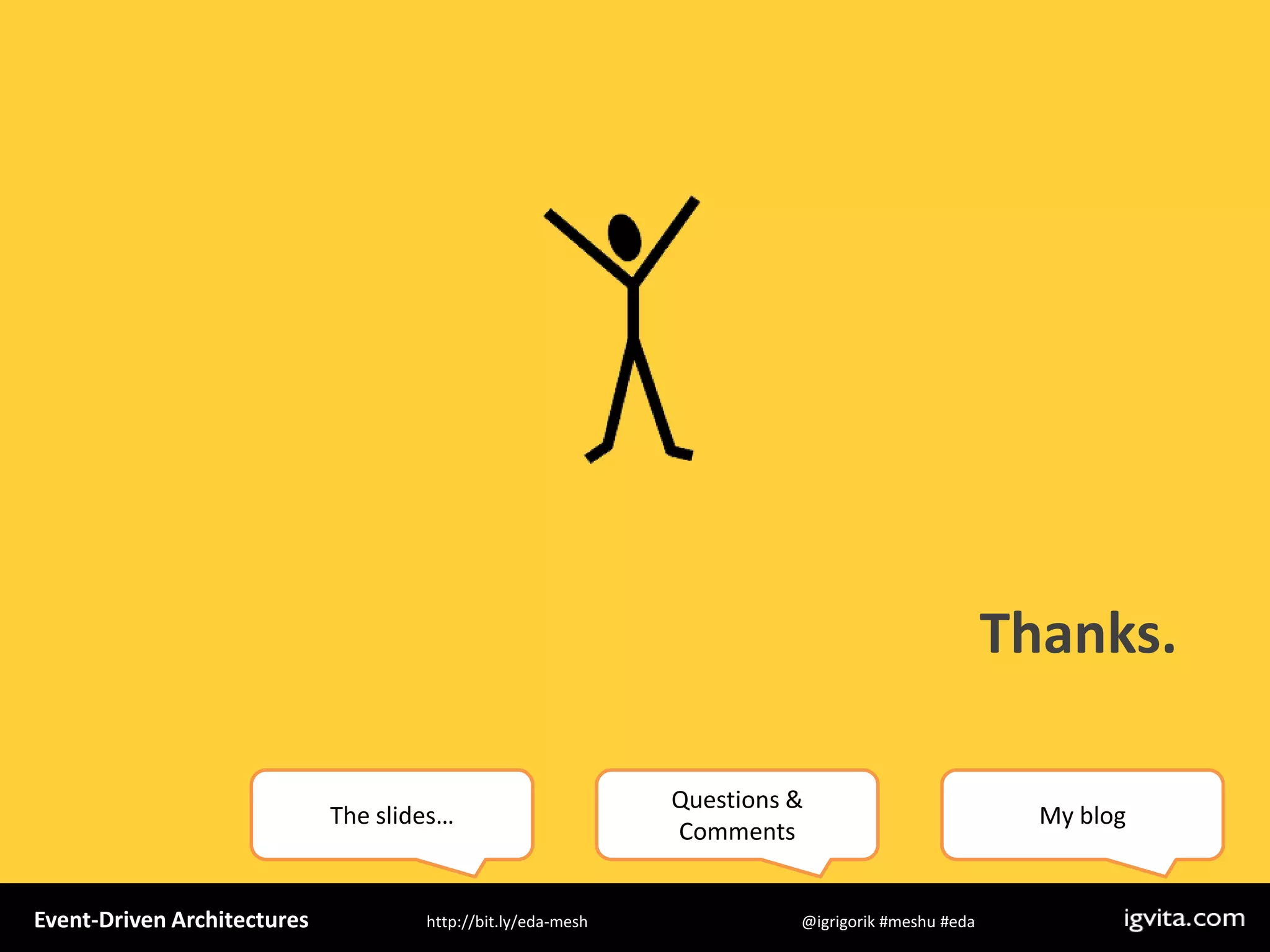 Event Driven Architecture - MeshU - Ilya Grigorik