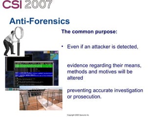 Anti-Forensics: Real world identification, analysis and prevention