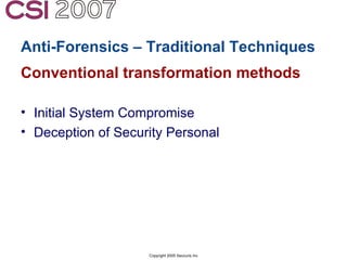 Anti-Forensics: Real world identification, analysis and prevention