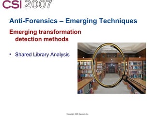 Anti-Forensics: Real world identification, analysis and prevention