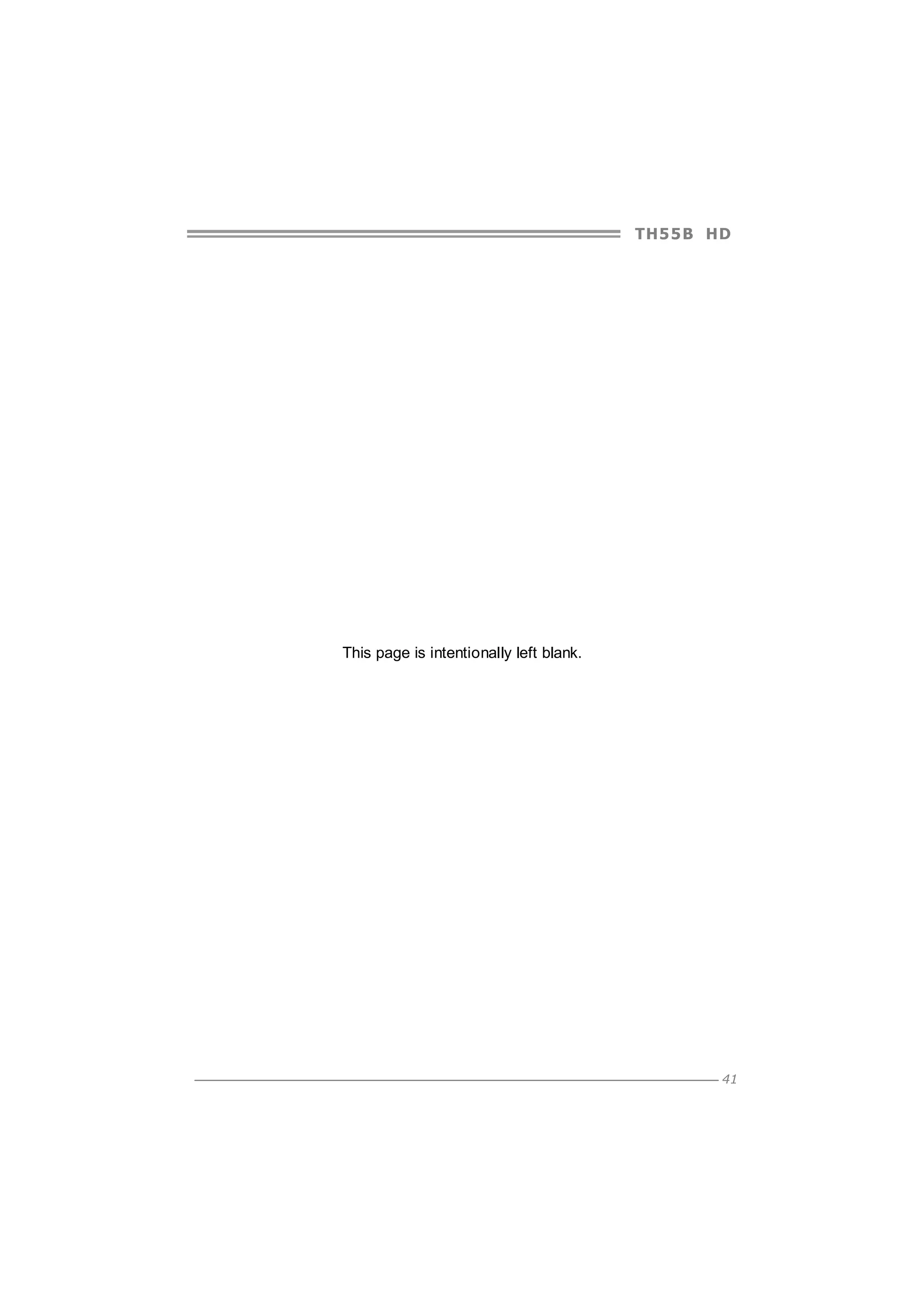 TH5 5 B HD

This page is intentionally left blank.

41

 