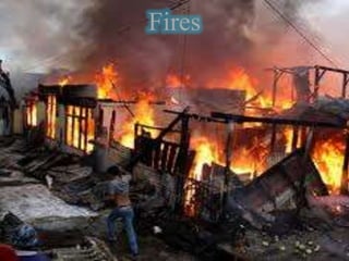 Fires
 