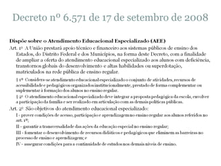 Decreto nº 6.571 de 17 de setembro de 2008 