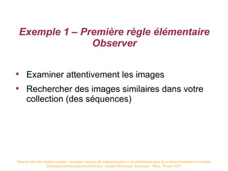 Exemple 1 – Première règle élémentaire
                  Observer


     Examiner attentivement les images

     Recherc...