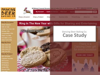 Dancing Deer Baking Co.
Case Study
 