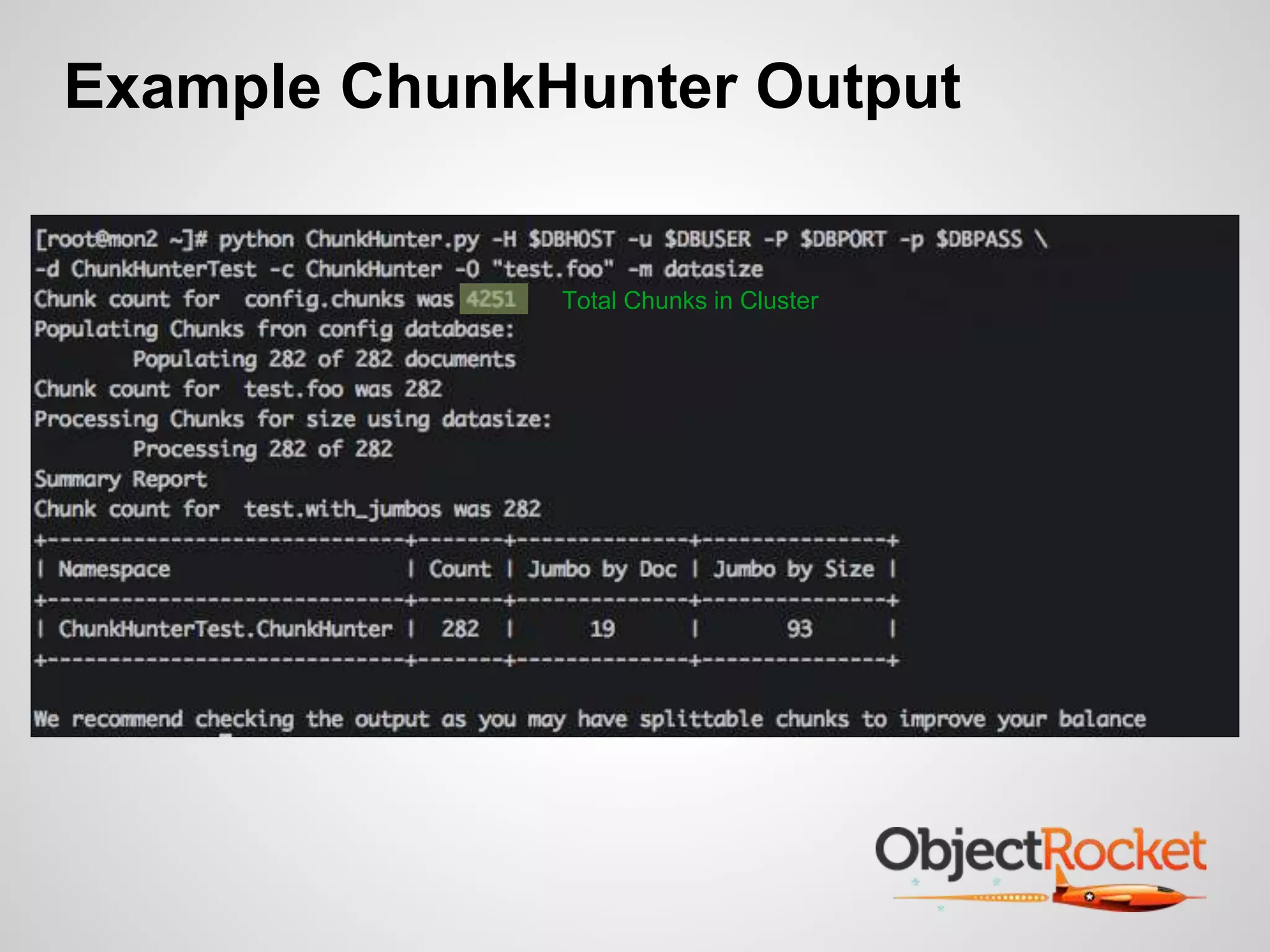 Example ChunkHunter Output 
Total Chunks in Cluster 
 