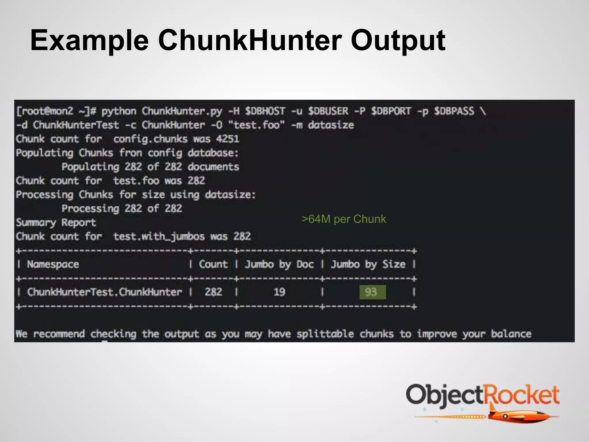 Example ChunkHunter Output 
>64M per Chunk 
 