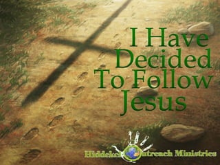 164. I Have Decided to Follow Jesus