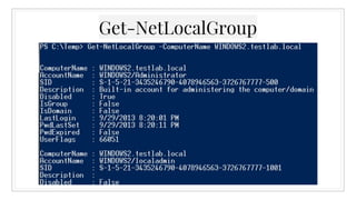 Get-NetLocalGroup
 