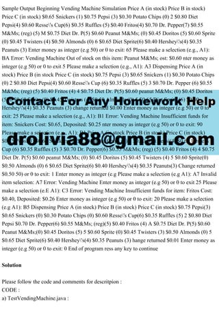 I have the source code for three separate java programs (TestVending.pdf