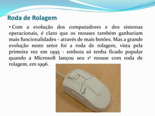 Elafuncionacomo um “papel”, existe um dispositivoque é igual a um pequenocadernoondeumacanetapodeescreversobreessemesmodispositivo e tudoqueacontecena mesa vaipara o programaque o computadorestá a usar. TouchpadsOriginalmenteprojectadospara laptops, paraos desktops sãofabricadosnamaioria das vezesjunto com o tecladocomo no laptops