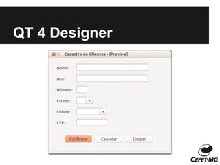 QT 4 Designer
 