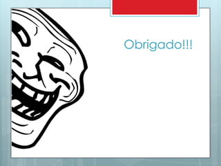 Obrigado!!!