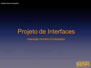 Projeto de Interfaces Interação Homem-Computador 