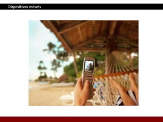 Dispositivos móveis 