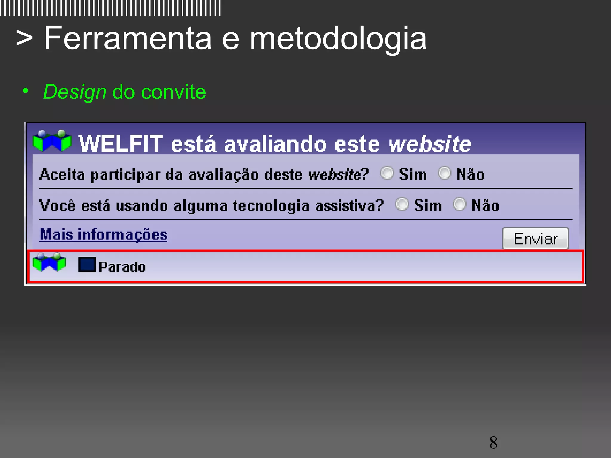 ||||||||||||||||||||||||||||||||||||||||||||||||

   > Ferramenta e metodologia
     • Design do convite




                                                   8
 