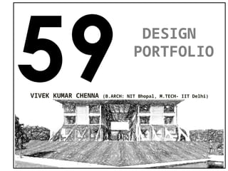 Design Portfolio Vivek Kumar: Architect, | PPTX