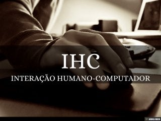 Jogos e IHC - Introdução