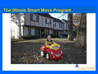 The Illinois Smart Move Program
 