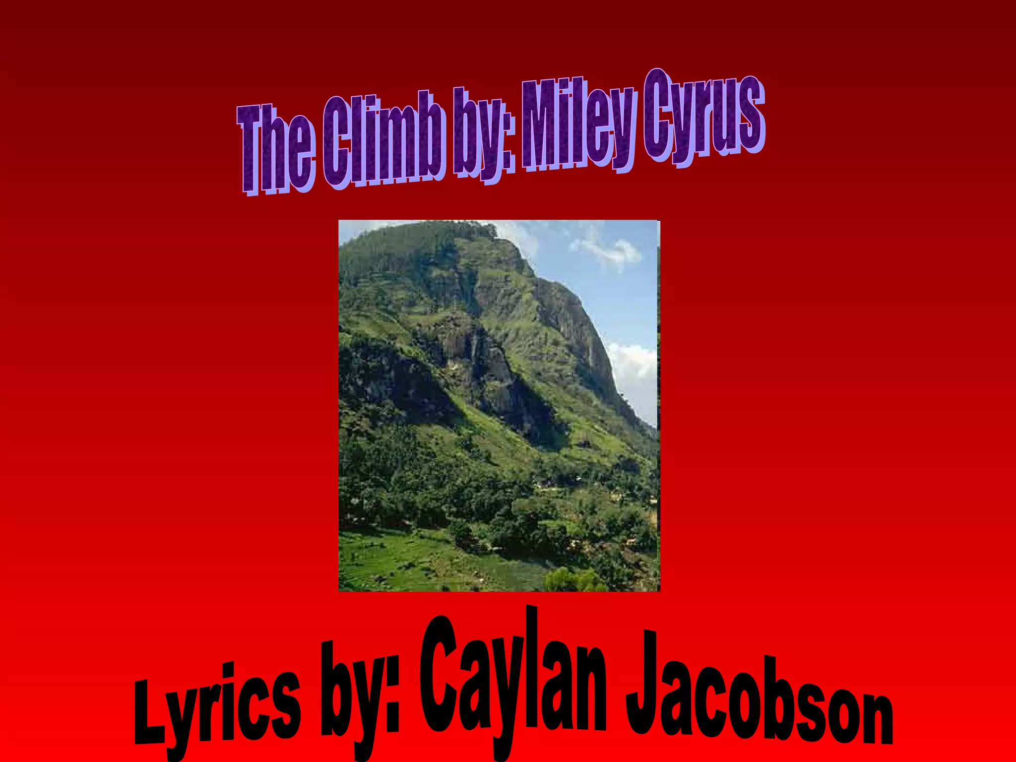 The Climb: Lyrics PPT