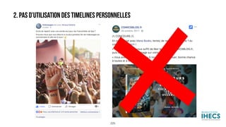 2. PAS D’UTILISATION DES TIMELINES PERSONNELLES
225
 