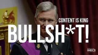 content is king
Bullsh*t!40
 