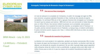 BRM Attack – July 21 2015
1,6 Millions – Président
Fraud
 