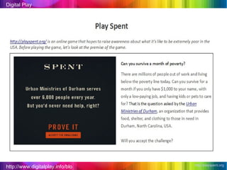 http://www.digitalplay.info/blog Digital Play http://playspent.org   