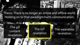 @nozurbina4D content revelation: lesson
Don’t think digital users,
think people
 