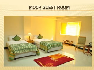 MOCK GUEST ROOM
 