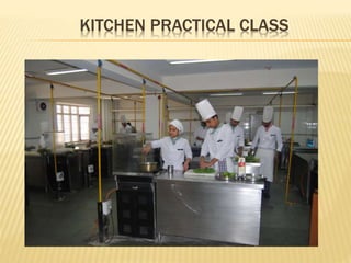 KITCHEN PRACTICAL CLASS
 
