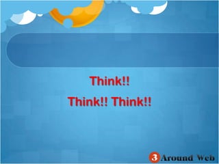 Think!! Think!! Think!!