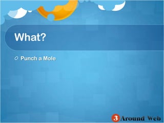 What? Punch a Mole