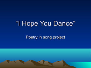I hope you dance PPT