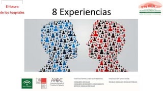 8 Experiencias
 