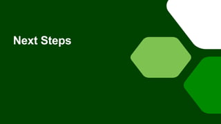 Next Steps
 