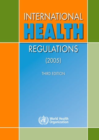 INTERNATIONAL
HEALTH
REGULATIONS
THIRD EDITION
)2005(
 