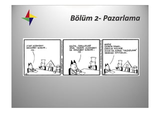 Bölüm 2‐ Pazarlama
 