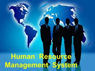 Human Resource
Management System
 