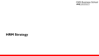 HRM Strategy
 