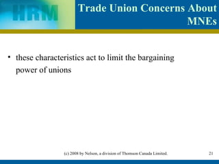 Trade Union Concerns About MNEs these characteristics act to limit the bargaining  power of unions 