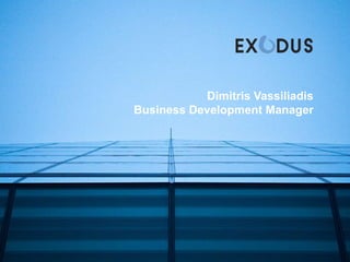 Dimitris Vassiliadis Business Development Manager 