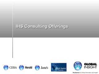 IHS Consulting Offerings 