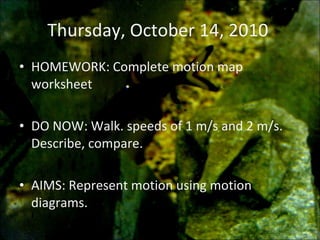 Thursday, October 14, 2010  ,[object Object],[object Object],[object Object]