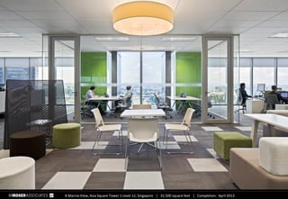 8 Marina View, Asia Square Tower 1 Level 12, Singapore  32,500 square feet  Completion: April 2013
 