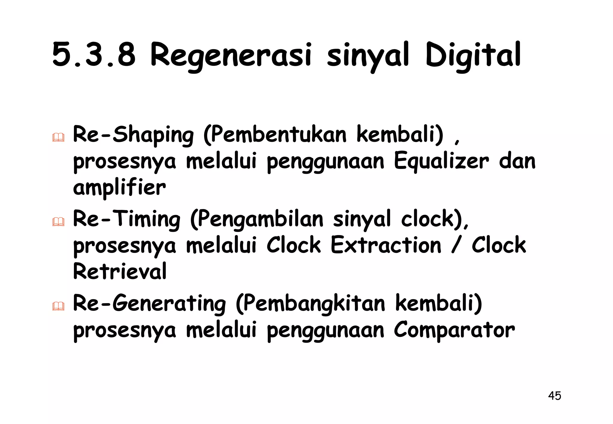 Satuan dB+ 10Sinyal Informasi0- 20Sinyal Noise